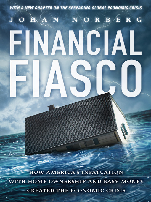 Title details for Financial Fiasco by Johan Norberg - Available
